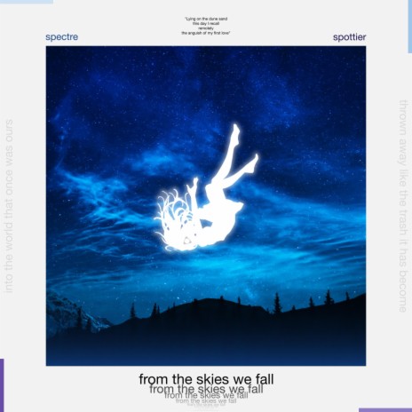 From the skies we fall ft. Spottier | Boomplay Music