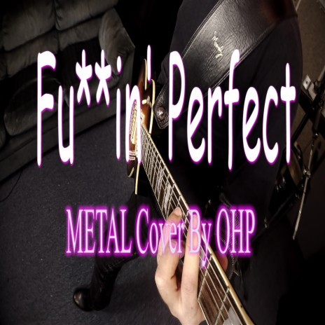 Fuckin' Perfect (Metal Version) | Boomplay Music