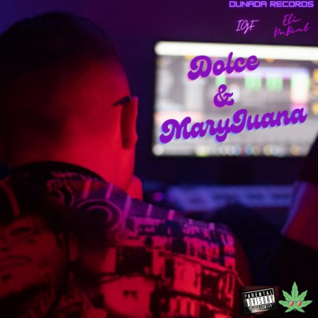 Dolce&Maryjuana | Boomplay Music