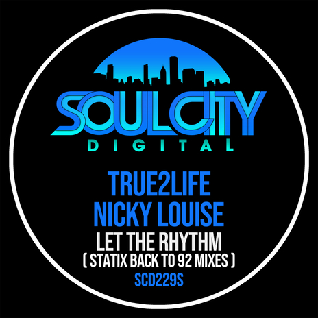 Let The Rhythm (Statix Back To 92 Instrumental Mix) ft. Nicky Louise | Boomplay Music