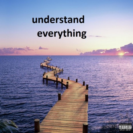 understand everything