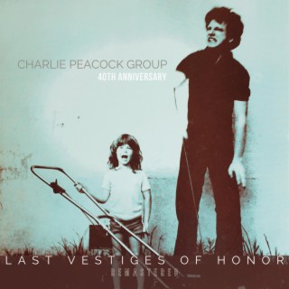 Last Vestiges of Honor (40th Anniversary Remastered)