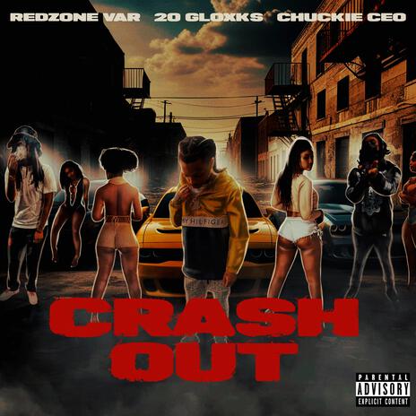 Crash out ft. 20Gloxks & Chuckie Ceo | Boomplay Music