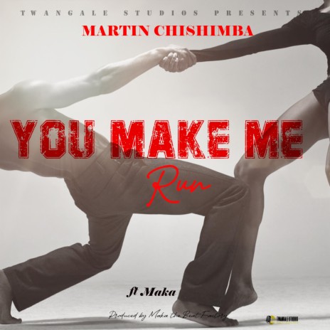 You Make Me Run ft. Maka the Beat Factory | Boomplay Music