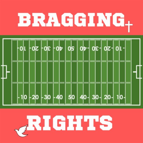 BRAGGING RIGHTS ft. Austin Knoll