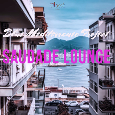 Saudade Lounge | Boomplay Music