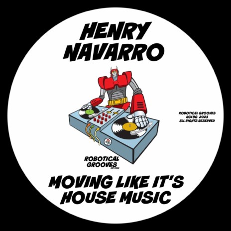 Moving Like It's House Music