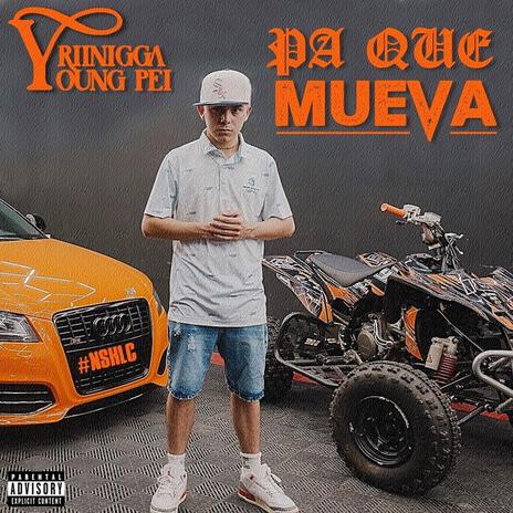 Pa que mueva ft. Young Pei | Boomplay Music