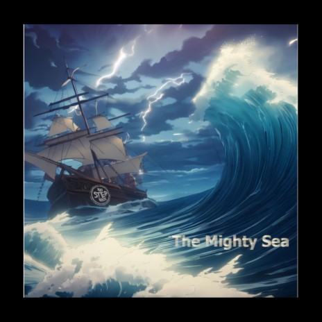 The Mighty Sea | Boomplay Music