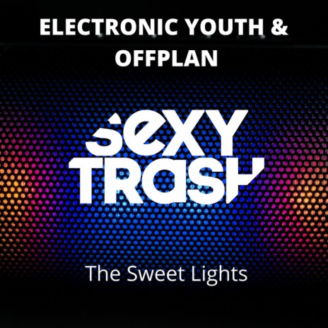 The Sweet Lights ft. Offplan