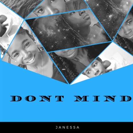 Don't Mind | Boomplay Music