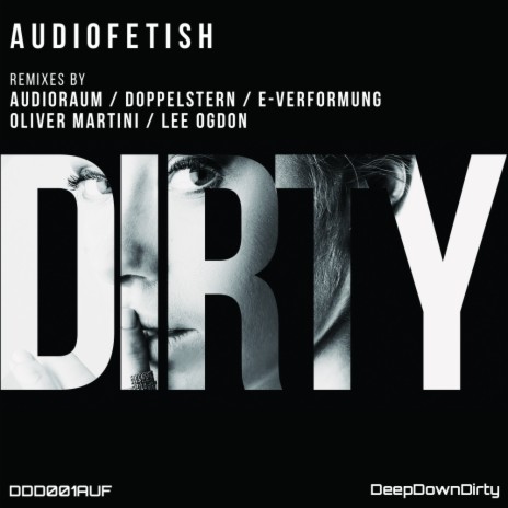 Dirty (E-verformung Remix)
