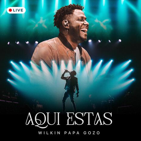 Aquí estás (Live) | Boomplay Music