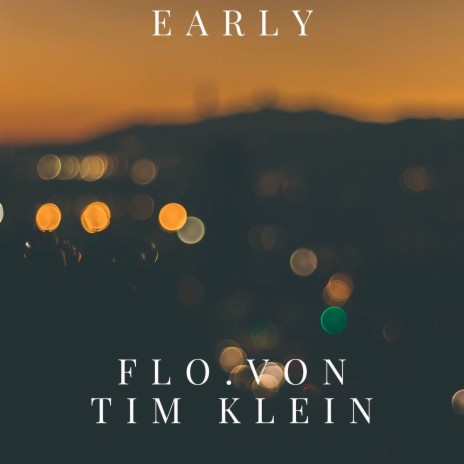 Early ft. Flo.Von