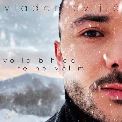 Volio Bih Da Te Ne Volim | Boomplay Music