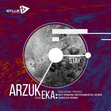 Stay (Not Demure Instrumental Remix) ft. Eka | Boomplay Music