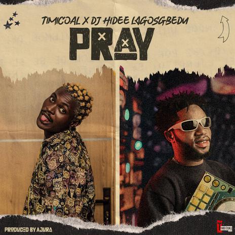 Pray ft. DJ Hidee | Boomplay Music