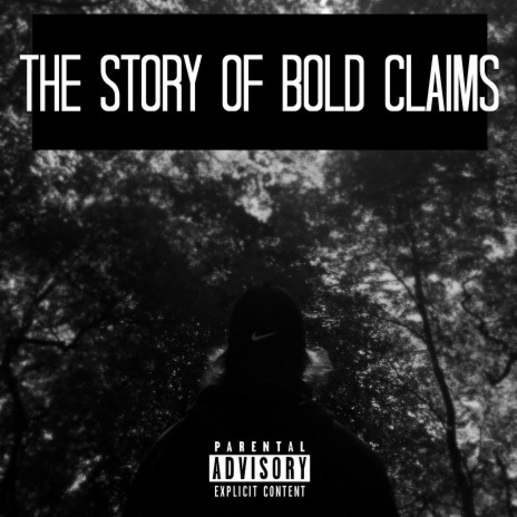 The Story of Bold Claims | Boomplay Music