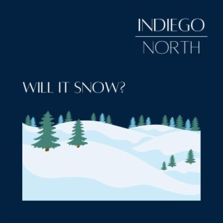 Will It Snow? lyrics | Boomplay Music