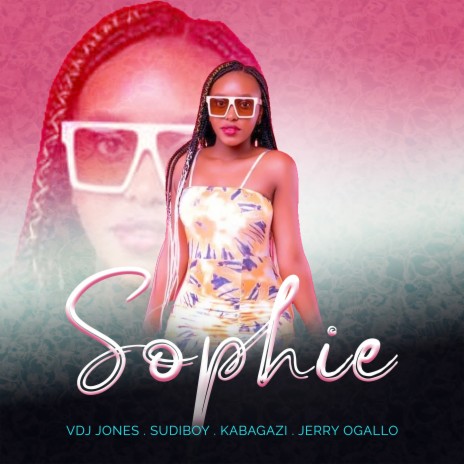Sophie ft. Jerry Ogallo, Sudi Boy & Kabagazi | Boomplay Music
