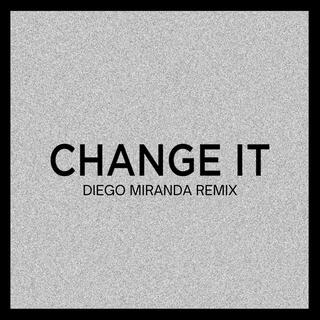 Change It (Extended Mix)