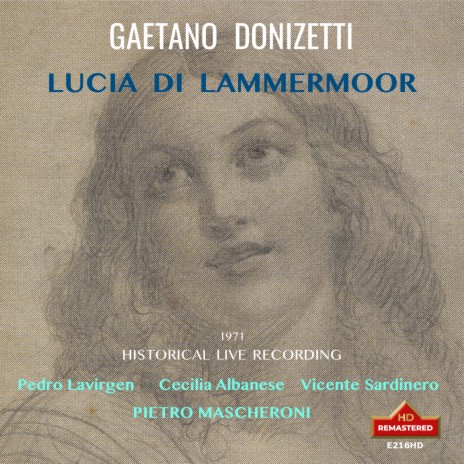 Lucia di Lammermoor, A. 46: Per te d'immenso giubilo (Remastered 2023) (Live) ft. Vicente Sardinero, Cecilia Albanese, Pietro Mascheroni, Choir of the Antioquia University & Orchestra from the Opera Festival-Medellín, Colombia | Boomplay Music