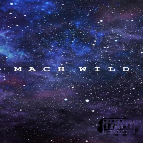 Mach Wild | Boomplay Music