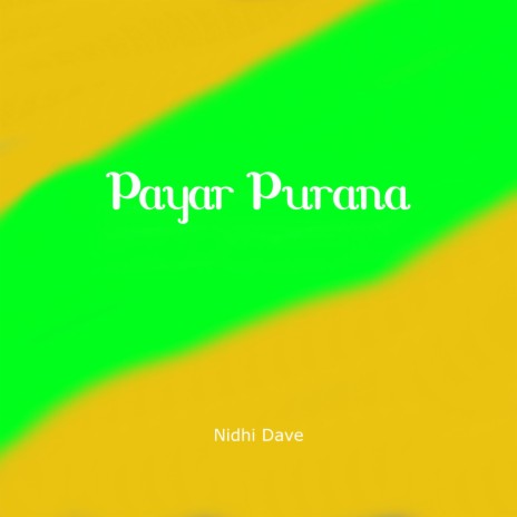 Payar Purana | Boomplay Music
