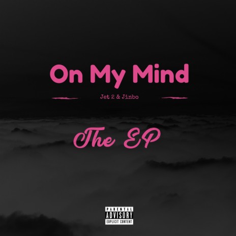 On My Mind ft. Jinbo | Boomplay Music