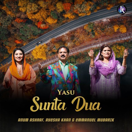 Yasu Sunta Dua ft. Ayesha Khan & Emmanuel Mubarik | Boomplay Music