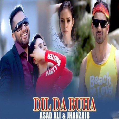 Dil Da Buha ft. Jhanzaib | Boomplay Music