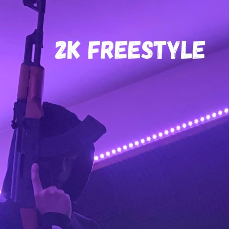 2k FreeStyle | Boomplay Music