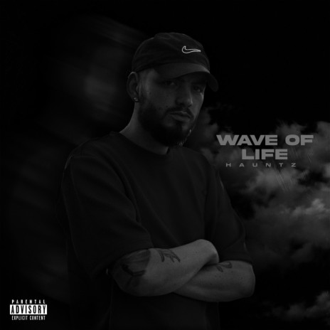 Wave of life ft. Hauntz | Boomplay Music