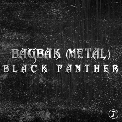 Bagbak (From Black Panther) [Metal Version] | Boomplay Music