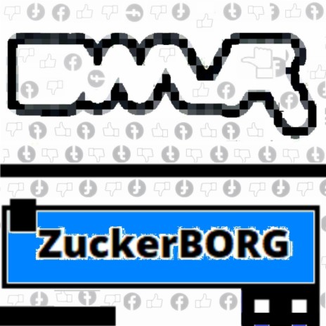zuckerBORG (Kuehl's 'SloCid'9Jam'0n'9s Remix')