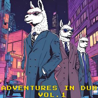 Adventures in Dub, Vol. 1