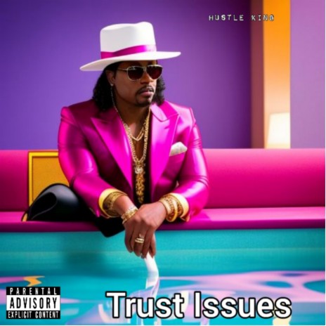 Trust Issues | Boomplay Music