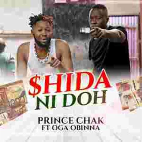 Shida Ni Doh ft. Oga Obinna | Boomplay Music