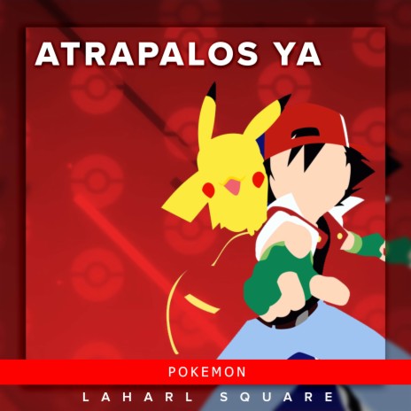 Atrapalos Ya (From Pokemon) (Spanish Cover) | Boomplay Music