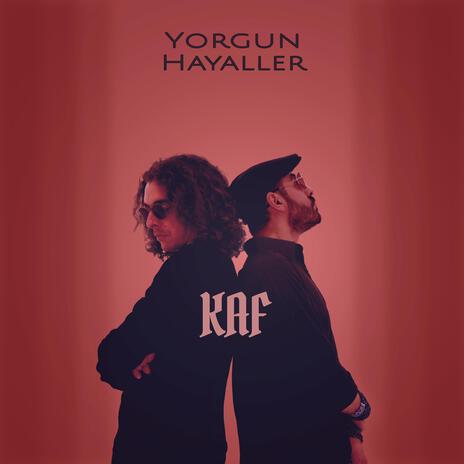 Yorgun Hayaller | Boomplay Music