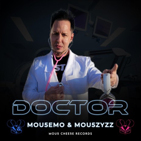 Doctor ft. Mou5ZyZZ | Boomplay Music