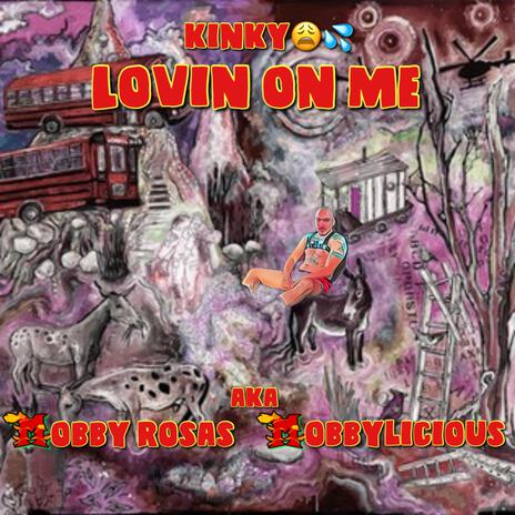 kinky lovin on me (Parody of lovin on me by Jack Harlow) | Boomplay Music