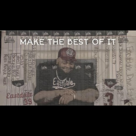Make the best of it | Boomplay Music