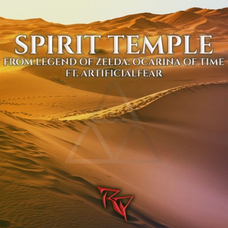 Spirit Temple (From Legend of Zelda: Ocarina of Time) ft. ArtificialFear | Boomplay Music