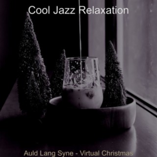 Auld Lang Syne - Virtual Christmas