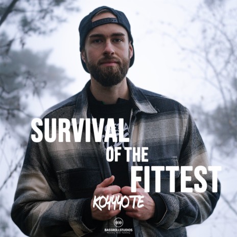 Survival Of The Fittest | Boomplay Music