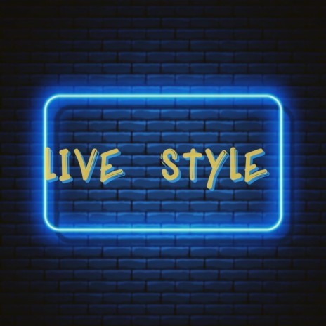 Live Style | Boomplay Music