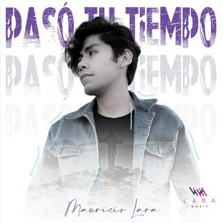 Pasó Tu Tiempo lyrics | Boomplay Music