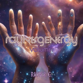 RaynerGEnergy: Volume 1