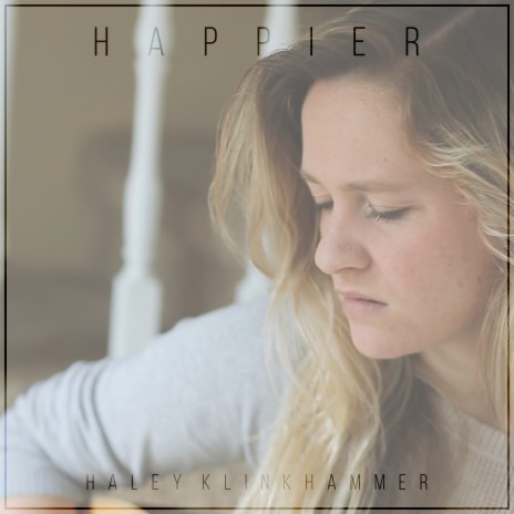 Happier | Boomplay Music